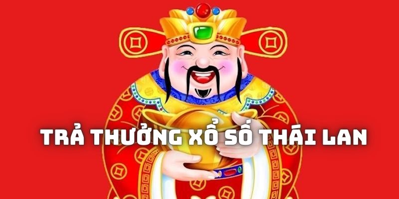 Xổ Số Thái Lan - Tận Dụng Cơ Hội, Biến Vận May Thành Tiền 2 Các hạng mục hấp dẫn